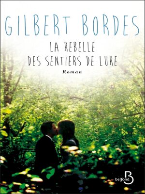cover image of La rebelle des sentiers de Lure